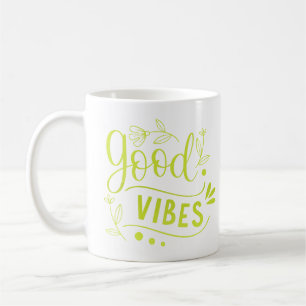 good vibes coffee mug