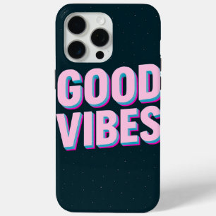 GOOD VIBES – Custom  iPhone 15 Pro Max Case