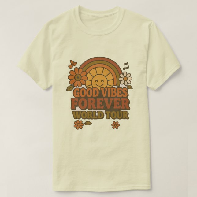Good Vibes Forever T-Shirt  (Design Front)
