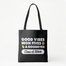 Good Vibes Graduation Message Tote Bag