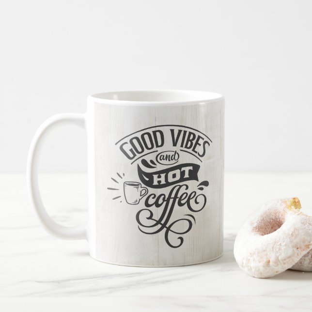 Good Vibes Hot Coffee Hand Lettered Rustic Wood Coffee Mug (With Donut)