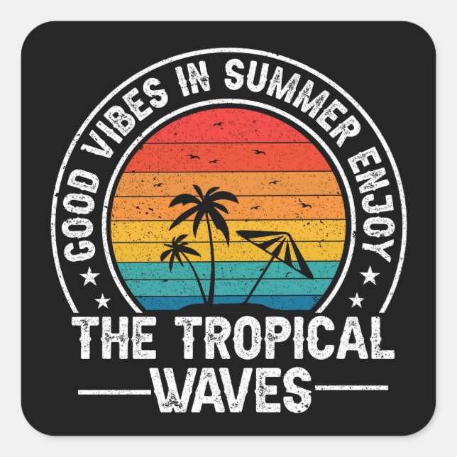 Good Vibes in Summer-4343 Square Sticker (Front)