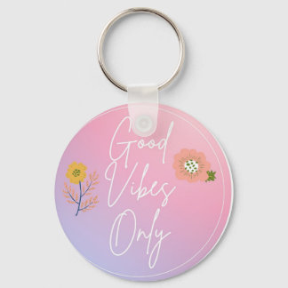 Good vibes key chain