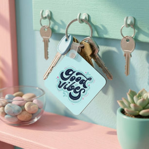 Good Vibes Keychain