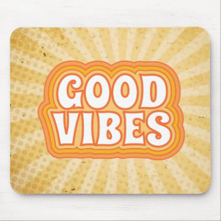 Good Vibes Mouse Pad