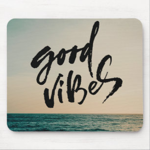Good Vibes Mouse Pad