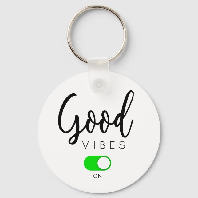 Good vibes on key ring (Front)