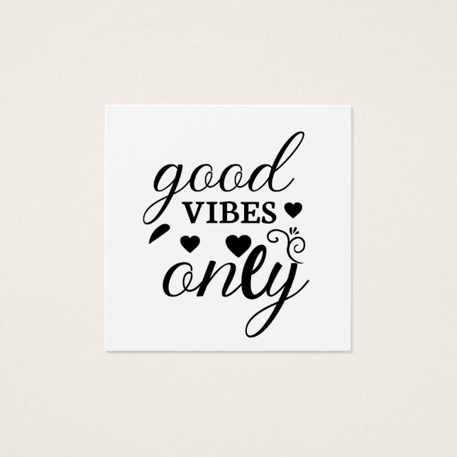 Good Vibes Only  (Front)