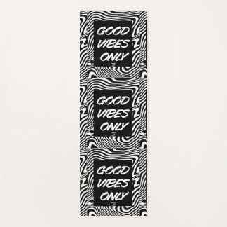 Good Vibes Only 良い雰囲気だけ Solo buenas vibras Yoga Mat