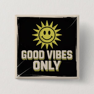 Good Vibes Only 15 Cm Square Badge