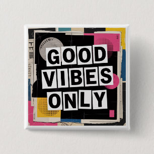 Good Vibes Only 15 Cm Square Badge