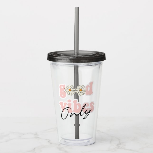 Good Vibes Only 70's Hippie Slogan Acrylic Tumbler (Front)