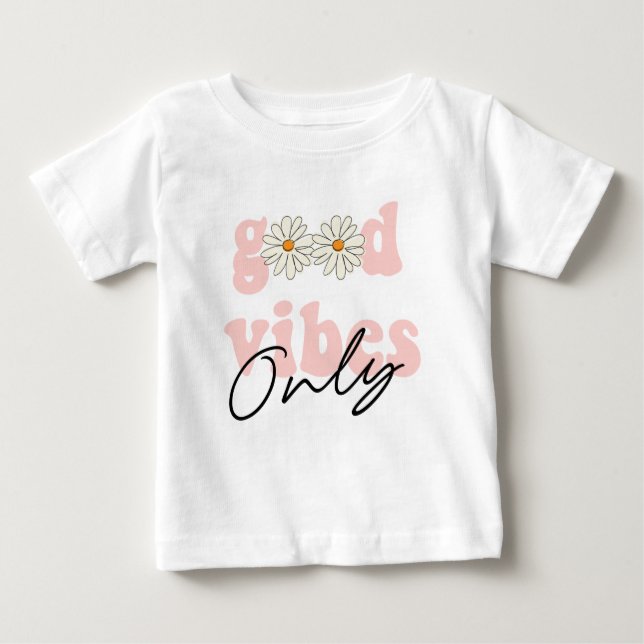 Good Vibes Only 70's Hippie Slogan Baby T-Shirt (Front)