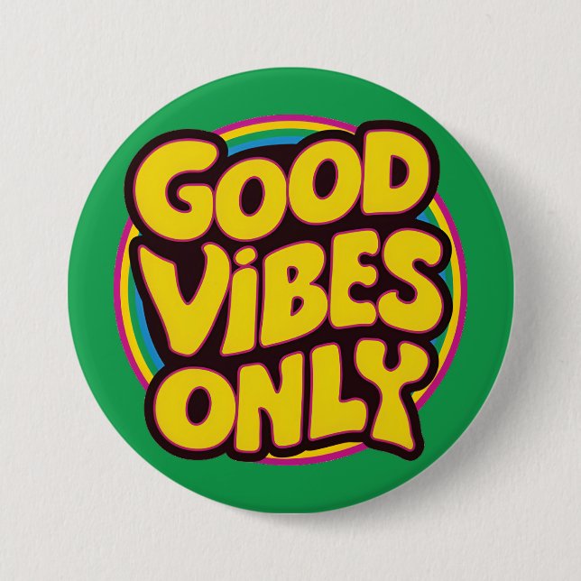 Good Vibes Only 7.5 Cm Round Badge (Front)