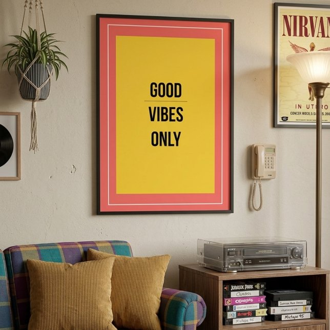Good Vibes Only — 90s Retro Maximalist Poster (Creator Uploaded)