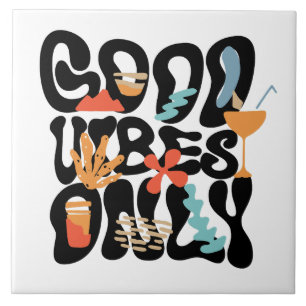 Good Vibes Only Abstract Tropical Cocktail Ceramic Tile