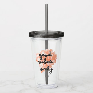 Good Vibes Only Acrylic Tumbler
