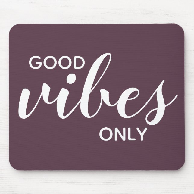 Good Vibes Only Affirmation Positivity Purple Cute Mouse Pad (Front)