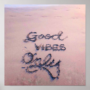 Good Vibes Only Beach and Sand Poster