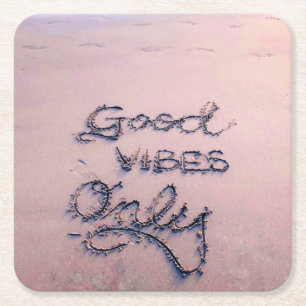 Good Vibes Only Beach and Sand Square Paper Coaster