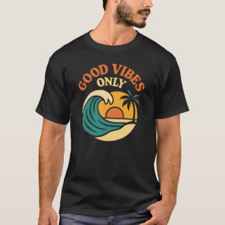 Good Vibes Only Beach Sunset Wave Palm Tee