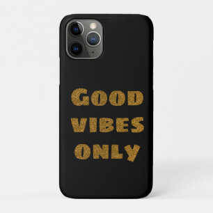 Good Vibes Only   Black and Golden Glitter  iPhone 11 Pro Case
