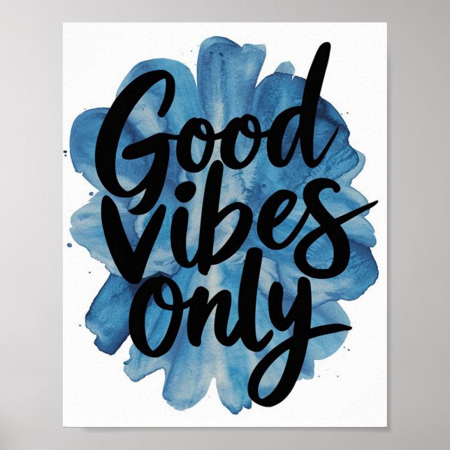Good vibes only Blue Poster (Front)