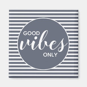 Good Vibes Only Blue & White Typography Quote Magnet