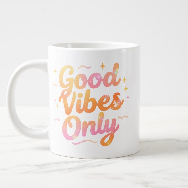 Good Vibes Only Bright Colourful Quote Gift Design Large Coffee Mug (Left)