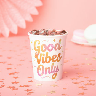 Good Vibes Only Bright Colourful Quote Gift Design Paper Cups