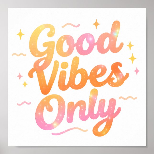 Good Vibes Only Bright Colourful Quote Gift Design Poster (Front)