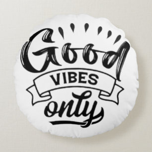 Good Vibes Only Brush Typography Round Cushion