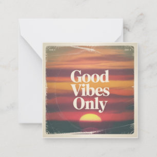 Good Vibes Only Card