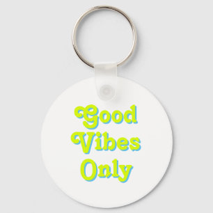 Good Vibes Only chartreuse green blue white Key Ring