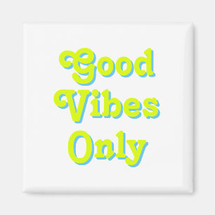 Good Vibes Only chartreuse green white Magnet