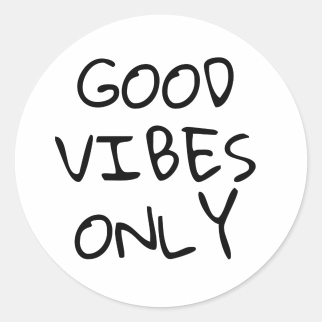 GOOD VIBES ONLY CLASSIC ROUND STICKER (Front)