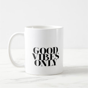 GOOD VIBES ONLY COFFEE MUG