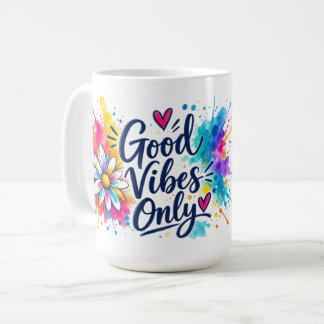 Good Vibes Only Coffee Mug