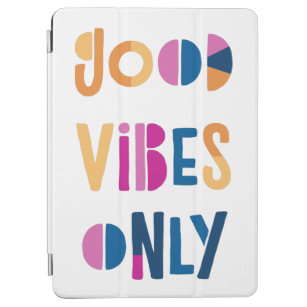 Good Vibes Only Colourful iPad Smart Cover