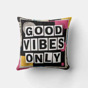 Good Vibes Only Cushion