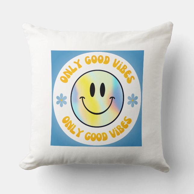 Good vibes only cushion (Front)