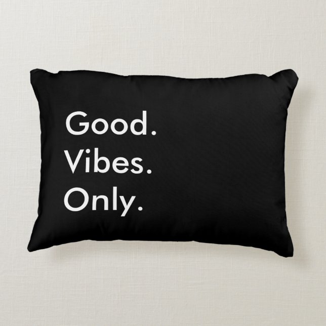 Good. Vibes. Only. (Customisable Colours And Text) Decorative Cushion (Back)