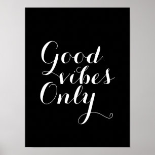 Good Vibes Only Customisable Size And Colour Happy Poster