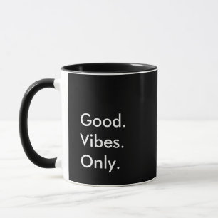 Good. Vibes. Only. Customisable Text And Colours Mug