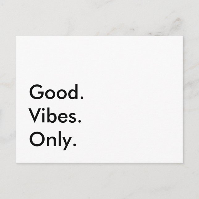 Good. Vibes. Only. Customisable Text And Colours Postcard (Front)