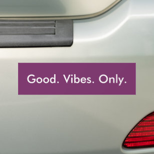 Good. Vibes. Only. Customisable White And Purple Bumper Sticker