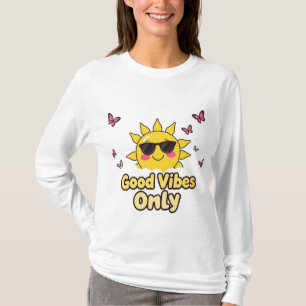 Good Vibes Only – Cute Positive Vibes Design with T-Shirt
