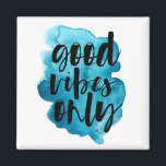Good Vibes Only Deep Blue Brush Stroke Magnet<br><div class="desc">Script font for a quote "good vibes only" in black on watercolor brush stroke in two tones; hot pink and blue.</div>