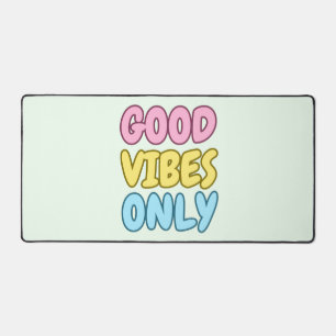 Good Vibes Only Desk Mat