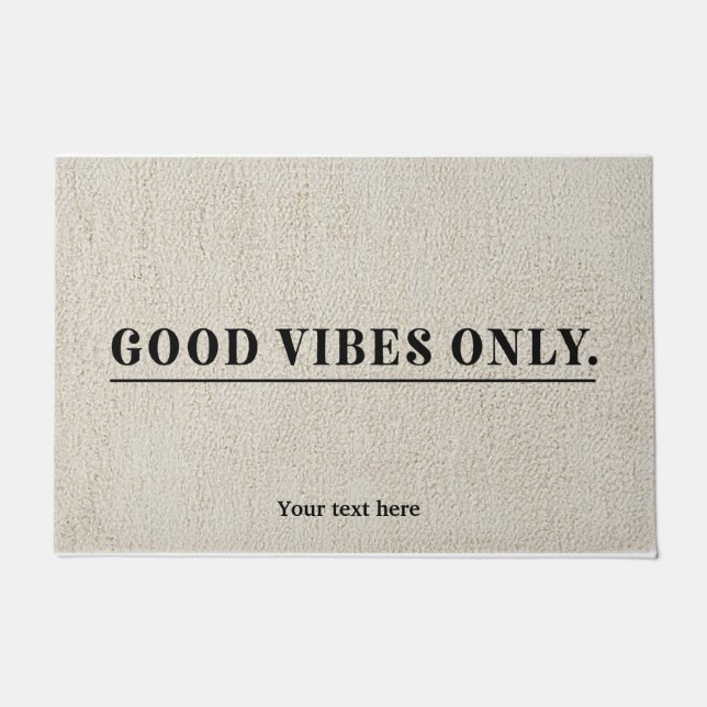 Good Vibes only Doormat (Front)